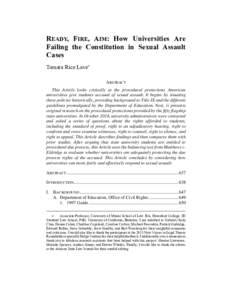 READY, FIRE, AIM: How Universities Are Failing the Constitution in Sexual Assault Cases Tamara Rice Lave ABSTRACT This Article looks critically at the procedural protections American