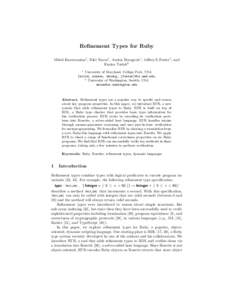 Refinement Types for Ruby Milod Kazerounian1 , Niki Vazou1 , Austin Bourgerie1 , Jeffrey S. Foster1 , and Emina Torlak2 1  University of Maryland, College Park, USA