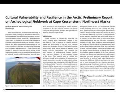 Cultural Vulnerability and Resilience in the Arctic: Preliminary Report on Archeological Fieldwork at Cape Krusenstern, Northwest Alaska tions. Discovery of new archeological features indicates occupation of the Cape was