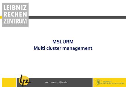 MSLURM Multi cluster management   Introduction