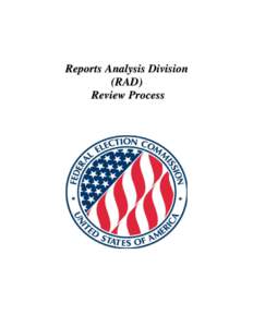 Reports Analysis Division (RAD) Review Process RAD Mission Statement The ultimate mission of the Reports Analysis Division