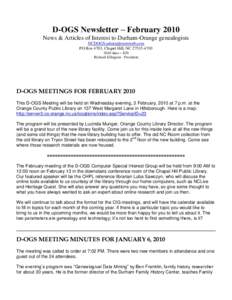 D-OGS Newsletter – February 2010 News & Articles of Interest to Durham-Orange genealogists  PO Box 4703, Chapel Hill, NCdues – $20 Richard Ellington - President