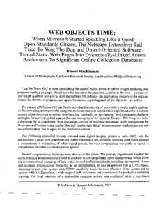 WEB OBJECTS TIME: When Microsoft Started Speaking Like a Good Open-Standards Citizen, The Netscape Extensions Tail Tried To Wag The Dog and Object-Oriented Software Turned Static Web Pages Into Dynamically-Linked Access 