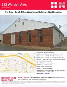 212 Warden Ave.   Elyria, OH 44036  For Sale ­ Small Office/Warehouse Building ­ Ideal Location    ♦  3,840 Sq. Ft. Building situated on 