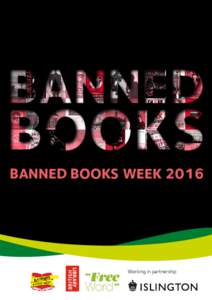 BANNED BOOKS WEEKWorking in partnership BANNED BOOKS WEEK Banned Books Week was launched in 1982 in response to a sudden surge in the number of