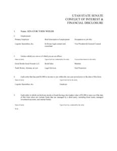 UTAH STATE SENATE CONFLICT OF INTEREST & FINANCIAL DISCLOSURE 1.  Name: SENATOR TODD WEILER
