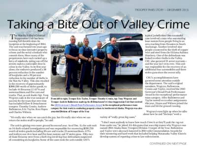 TROOPER TIMES STORY — DECEMBERTaking a Bite Out of Valley Crime T  he Mat-Su Valley’s Criminal