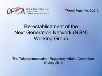 TRAAC Paper No[removed]Re-establishment of the Next Generation Network (NGN) Working Group