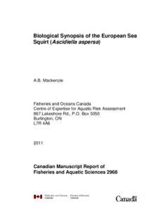 Biological Synopsis of the European Sea Squirt (Ascidiella aspersa) A.B. Mackenzie  Fisheries and Oceans Canada