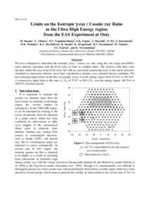 OGLimits on the Isotropic γ-ray / Cosmic ray Ratio in the Ultra High Energy region from the EAS Experiment at Ooty M. Sasano1, Y. Aikawa1, N.V. Gopalakrishnan2, S.K. Gupta2, Y. Hayashi1, N. Ito1, S. Kawakami1,