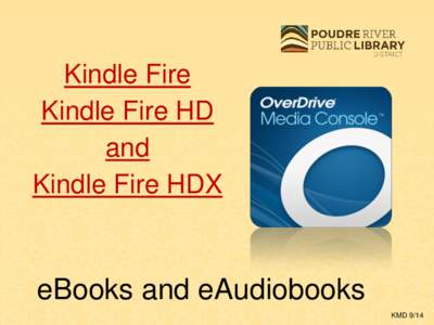 Kindle Fire Kindle Fire HD and Kindle Fire HDX  eBooks and eAudiobooks