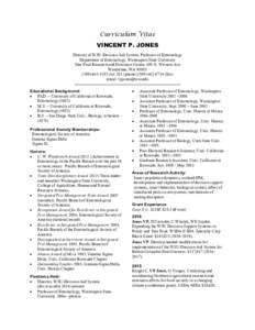 Curriculum Vitae VINCENT P. JONES Director of WSU-Decision Aid System, Professor of Entomology Department of Entomology, Washington State University Tree Fruit Research and Extension Center, 100 N. Western Ave Wenatchee,