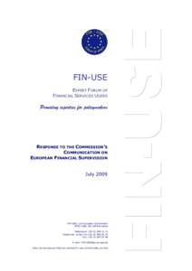 FIN-USE Response to the Commission Communication on European Financial Supervision, July 2009