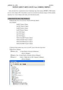 ARTRAY CO., LTDNOTICE ABOUT ARTCAM ON Core i SERIES CHIPSET Some customers have experienced an issue of displaying bugs when running ARTARY’s USB Cameras