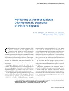 Earth Remote Sensing in Transportation and Construction  Monitoring of Common Minerals Development by Experience of the Komi Republic By A.V. Terentyev1, A.N. Vshivtsev1, V.V. Afanasyev1,
