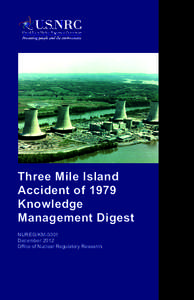 Three Mile Island Accident of 1979 Knowledge Management Digest NUREG/KM-0001 December 2012