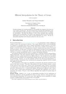 Efficient Interpolation for the Theory of Arrays (work in progress) Jochen Hoenicke and Tanja Schindler∗ Department of Computer Science, University of Freiburg