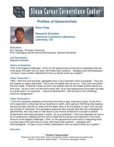 Profiles of Geoscientists Peter Fiske Research Scientist Lawrence-Livermore Laboratory Lawrence, CA Education: