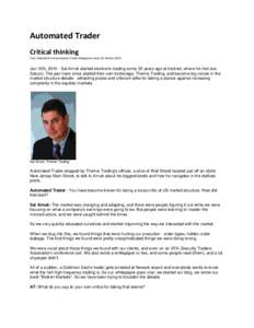 Automated Trader Critical thinking First Published in Automated Trader Magazine Issue 35 Winter 2015 Jan 12th, [removed]Sal Arnuk started electronic trading some 20 years ago at Instinet, where he met Joe Saluzzi. The pair