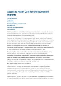 Access to Health Care for Undocumented Migrants The EU Framework Project Aim Methodology Partners and Other Actors Involved