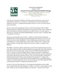 KUFM RADIO COMMENTARY October 7, 2010 Charles M. Russell National Wildlife Refuge Kit Fischer, Charles M. Russell NWR Outreach Coordinator National Wildlife Federation