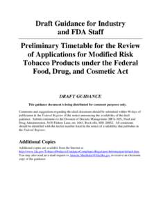 Technology / New Drug Application / Federal Food /  Drug /  and Cosmetic Act / Family Smoking Prevention and Tobacco Control Act / Medical device / Dietary supplement / Electronic cigarette / Premarket approval / Prescription Drug User Fee Act / Food and Drug Administration / Medicine / Health