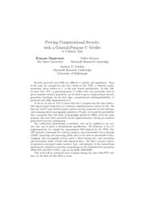 Proving Computational Security with a General-Purpose C Verifier A 5-Minute Talk Fran¸cois Dupressoir The Open University