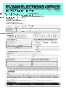 Application for Replacement of EVR Card Instructions Use a tick where appropriate Use a black or blue pen only Use BLOCK LETTERS to complete form