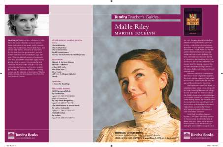 Tundra Teacher’s Guides  	 Mable Riley marthe jocelyn marthe jocelyn was born in Toronto in 1956.