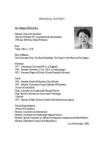 PERSONAL HISTORY  Ms. Wakako HIRONAKA Member, House of Councillors (Elected 1986 and 1992, by proportional representation, 1998 and 2004 from Chiba Prefecture)