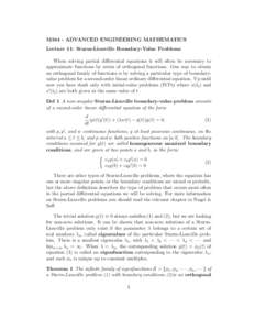 M344 - ADVANCED ENGINEERING MATHEMATICS Lecture 11: Sturm-Liouville Boundary-Value Problems When solving partial differential equations it will often be necessary to