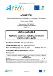 AQUAEXCEL– Deliverable D6.4  AQUAEXCEL Aquaculture Infrastructures for Excellence in European Fish Research Project number: Combination of CP & CSA