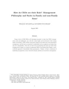 How do CEOs see their Role? Management Philosophy and Styles in Family and non-Family firms∗ WILLIAM MULLINS†and ANTOINETTE SCHOAR‡ August 2013