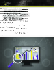 DYN RESEARCH REPORT:  A Baker’s Dozen 2015 Edition  Dyn Research Report: