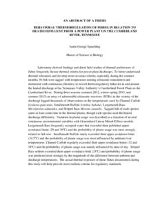 AN ABSTRACT OF A THESIS BEHAVIORAL THERMOREGULATION OF FISHES IN RELATION TO HEATED EFFLUENT FROM A POWER PLANT ON THE CUMBERLAND RIVER, TENNESSEE  Justin George Spaulding