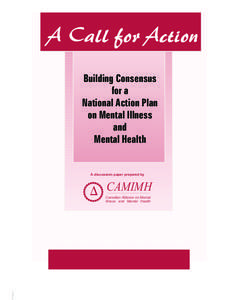 A Call for Action Building Consensus for a National Action Plan on Mental Illness and