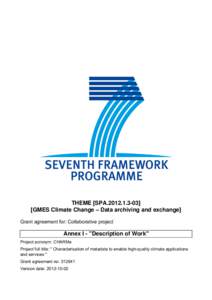 THEME [SPAGMES Climate Change – Data archiving and exchange] Grant agreement for: Collaborative project *