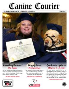 Canine Courier  LIONS FOUNDATION OF CANADA DOG GUIDES Fall 2015