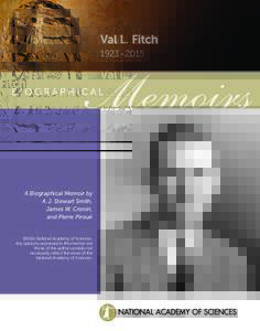 Val L. Fitch 1923–2015 A Biographical Memoir by A. J. Stewart Smith, James W. Cronin,