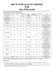 2007 WATER QUALITY REPORT FOR City of Hawarden This report contains important information regarding the water quality in our water system. The source of our water is groundwater. Our groundwater is drawn from the Alluvia