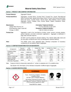 MSDS: Aggregate Products  Material Safety Data Sheet Section 1: PRODUCT AND COMPANY INFORMATION Product Name(s):