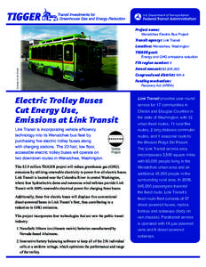 Project name:  Wenatchee Electric Bus Project Transit agency: Link Transit Location: Wenatchee, Washington