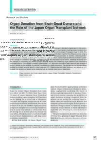 Research and Reviews  Organ Donation from Brain-Dead Donors and the Role of the Japan Organ Transplant Network JMAJ 54(6): 357–362, 2011
