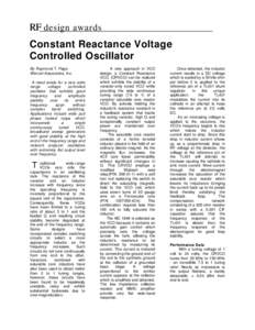 RF design awards Constant Reactance Voltage Controlled Oscillator By Raymond T. Page Wenzel Associates, Inc. A need exists for a very wide