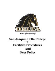 Home of the Mustangs  San Joaquin Delta College   Facilities Procedures
