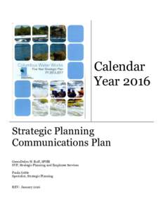 Calendar Year 2016 Strategic Planning Communications Plan GwenDolyn H. Ruff, SPHR