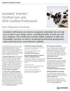 Autodesk Certification Program  Autodesk Inventor : Certified User and 2014 Certified Professional ®