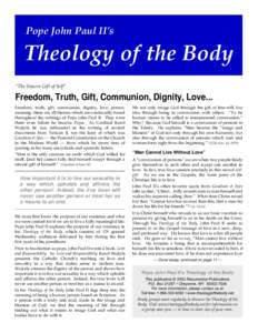 Pope John Paul II’s  Theology of the Body “The Sincere Gift of Self”  Freedom, Truth, Gift, Communion, Dignity, Love...