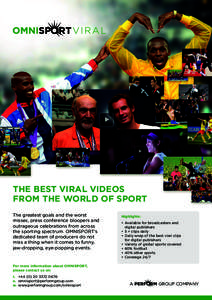 THE BEST VIRAL VIDEOS FROM THE WORLD OF SPORT The greatest goals and the worst misses, press conference bloopers and outrageous celebrations from across the sporting spectrum. OMNISPORT’s