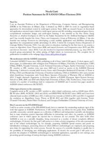 Nicola Gatti Position Statement for IFAAMAS Officer Elections 2016 Short bio I am an Associate Professor at the Department of Electronics, Computer Science, and Bioengineering (DEIB) at the Politecnico di Milano, Italy. 